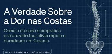 DOR NAS COSTAS EM GOIÂNIA COMO A QUIROPRAXIA NO GC PODER DAS MÃOS TRAZ ALÍVIO RÁPIDO E DURADOURO