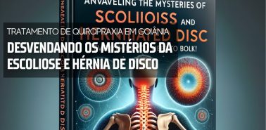 Escoliose e Hérnia de Disco 24 Tratamento de Quiropraxia em Goiânia