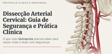 Dissecção Arterial e os Cuidados do Quiroprata Segurança em Primeiro Lugar