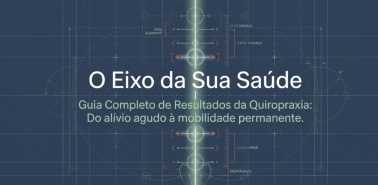 Quiropraxia: Quanto Tempo Para Fazer Efeito? Guia Completo De Resultados Sessão A Sessão