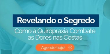 Revelando o Segredo Como a Quiropraxia Combate as Dores nas Costas