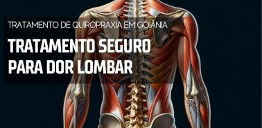 Tratamento Seguro para Dor Lombar Tratamento de Quiropraxia em Goiânia
