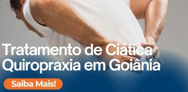 Tratamento de Ciática Quiropraxia em Goiânia