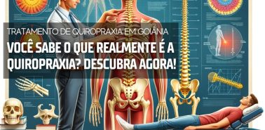 O Que Realmente é a Quiropraxia 2024 Tratamentos de Quiropraxia em Goiânia