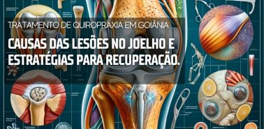 Causas das Lesões no Joelho 2024 Tratamento de Quiropraxia em Goiânia