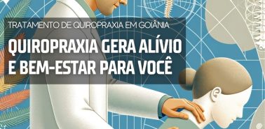 Alívio e Bem-Estar para Você 2024 Tratamento de Quiropraxia em Goiânia