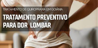 Quiropraxia Prevenção Dor Lombar Tratamento de Quiropraxia em Goiânia